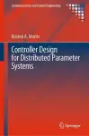 Controller Design for Distributed Parameter Systems cover