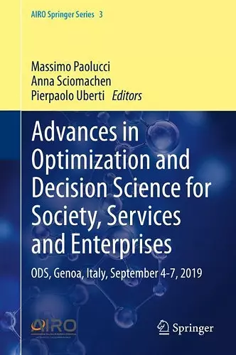 Advances in Optimization and Decision Science for Society, Services and Enterprises cover