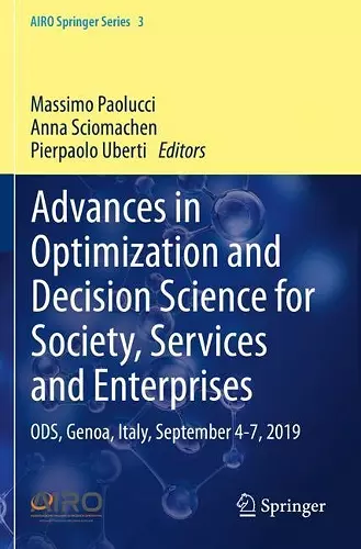 Advances in Optimization and Decision Science for Society, Services and Enterprises cover