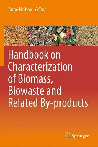 Handbook on Characterization of Biomass, Biowaste and Related By-products cover