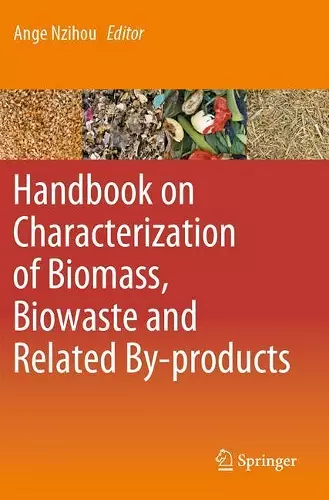 Handbook on Characterization of Biomass, Biowaste and Related By-products cover