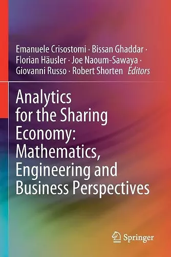 Analytics for the Sharing Economy: Mathematics, Engineering and Business Perspectives cover