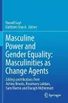 Masculine Power and Gender Equality: Masculinities as Change Agents cover