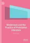 Modernism and the Practice of Proletarian Literature cover