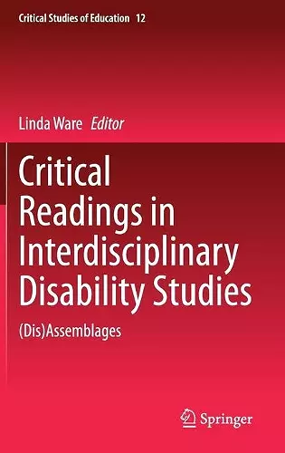 Critical Readings in Interdisciplinary Disability Studies cover