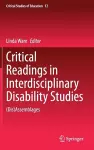 Critical Readings in Interdisciplinary Disability Studies cover