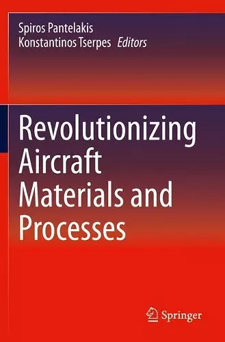 Revolutionizing Aircraft Materials and Processes cover