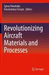 Revolutionizing Aircraft Materials and Processes cover