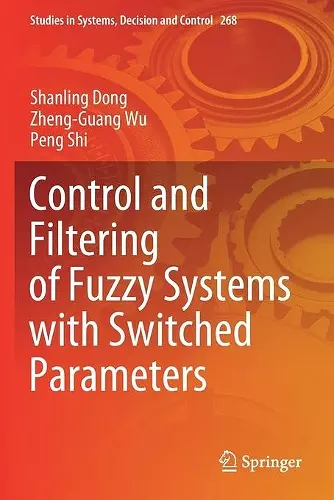 Control and Filtering of Fuzzy Systems with Switched Parameters cover