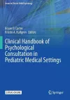 Clinical Handbook of Psychological Consultation in Pediatric Medical Settings cover