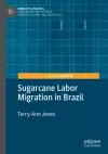 Sugarcane Labor Migration in Brazil cover