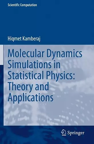 Molecular Dynamics Simulations in Statistical Physics: Theory and Applications cover