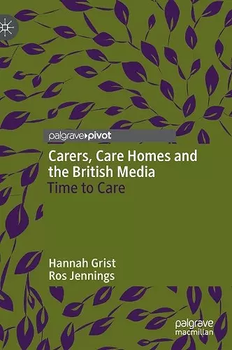 Carers, Care Homes and the British Media cover