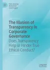 The Illusion of Transparency in Corporate Governance cover