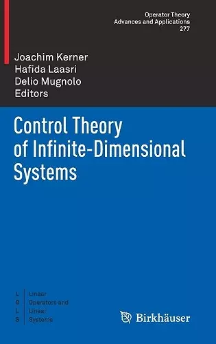 Control Theory of Infinite-Dimensional Systems cover