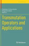 Transmutation Operators and Applications cover