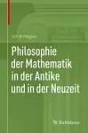 Philosophie der Mathematik in der Antike und in der Neuzeit cover