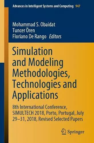 Simulation and Modeling Methodologies, Technologies and Applications cover