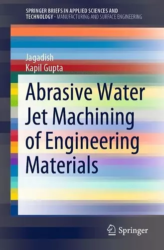 Abrasive Water Jet Machining of Engineering Materials cover