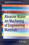 Abrasive Water Jet Machining of Engineering Materials cover