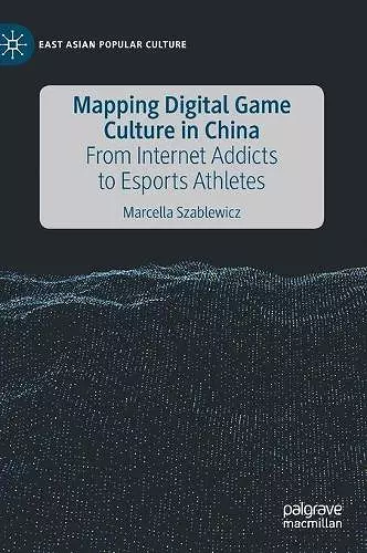 Mapping Digital Game Culture in China cover