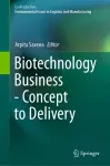 Biotechnology Business - Concept to Delivery cover