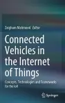 Connected Vehicles in the Internet of Things cover