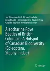 Aleocharine Rove Beetles of British Columbia: A Hotspot of Canadian Biodiversity (Coleoptera, Staphylinidae) cover