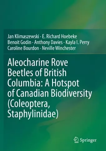 Aleocharine Rove Beetles of British Columbia: A Hotspot of Canadian Biodiversity (Coleoptera, Staphylinidae) cover