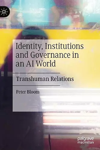 Identity, Institutions and Governance in an AI World cover