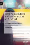 Identity, Institutions and Governance in an AI World cover