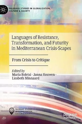 Languages of Resistance, Transformation, and Futurity in Mediterranean Crisis-Scapes cover