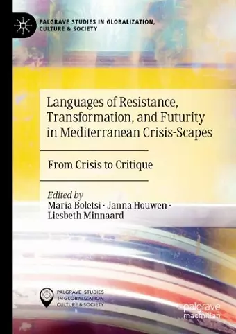 Languages of Resistance, Transformation, and Futurity in Mediterranean Crisis-Scapes cover
