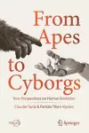 From Apes to Cyborgs cover