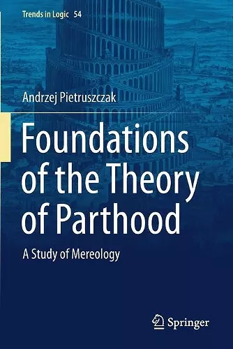 Foundations of the Theory of Parthood cover