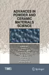Advances in Powder and Ceramic Materials Science cover