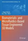 Biomaterials- and Microfluidics-Based Tissue Engineered 3D Models cover