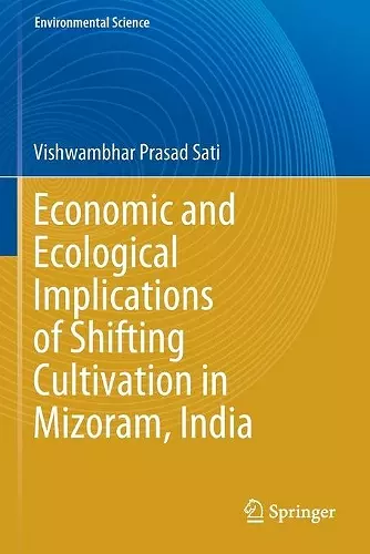 Economic and Ecological Implications of Shifting Cultivation in Mizoram, India cover