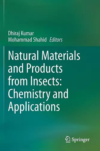 Natural Materials and Products from Insects: Chemistry and Applications cover