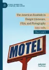 The American Roadside in Émigré Literature, Film, and Photography cover