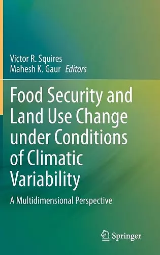 Food Security and Land Use Change under Conditions of Climatic Variability cover