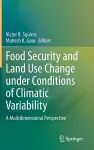 Food Security and Land Use Change under Conditions of Climatic Variability cover