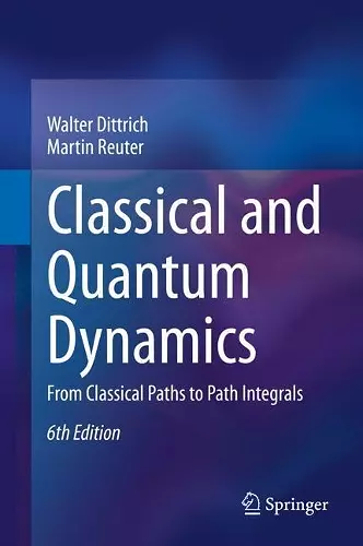 Classical and Quantum Dynamics cover