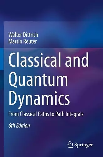 Classical and Quantum Dynamics cover