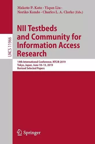 NII Testbeds and Community for Information Access Research cover