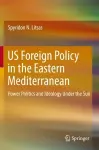 US Foreign Policy in the Eastern Mediterranean cover