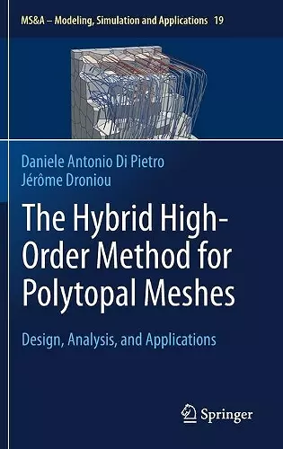 The Hybrid High-Order Method for Polytopal Meshes cover