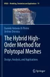 The Hybrid High-Order Method for Polytopal Meshes cover