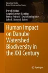 Human Impact on Danube Watershed Biodiversity in the XXI Century cover