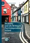 Disability and Life Writing in Post-Independence Ireland cover